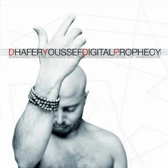 Digital Prophecy by Dhafer Youssef