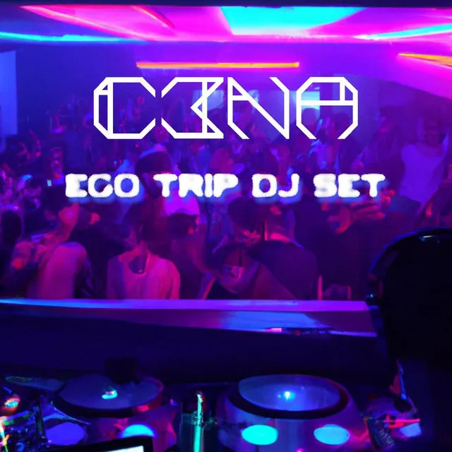 EGO TRIP (C3NA Remix)