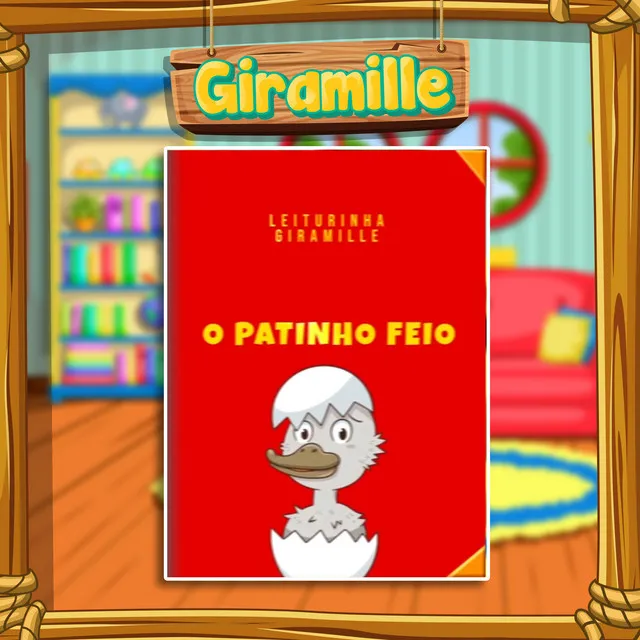 O Patinho Feio - Leiturinha da Giramille