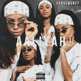 Aaliyah by CHA$EMONEY