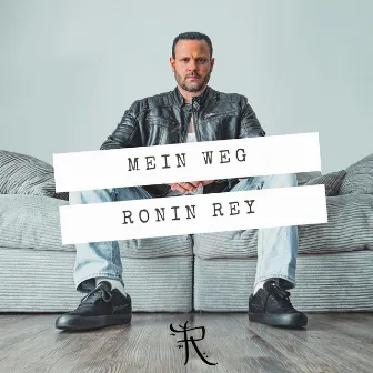 Mein Weg by Ronin Rey