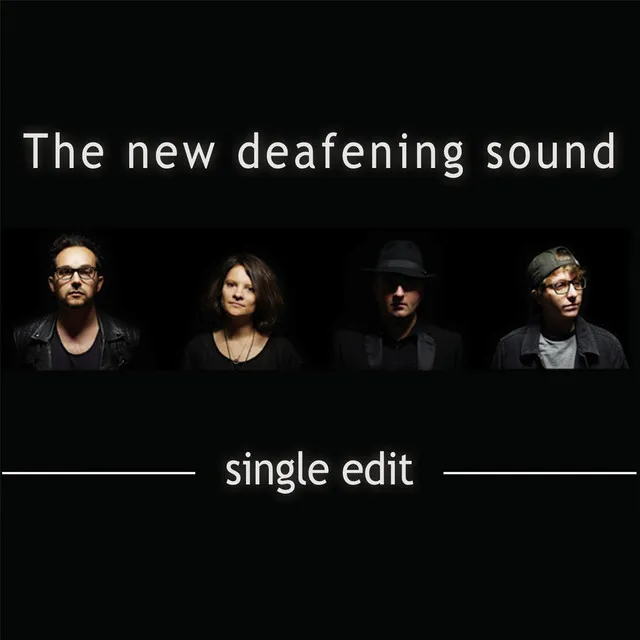 The New Deafening Sound - Single