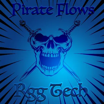 Pirate Flow by Rgg Tech