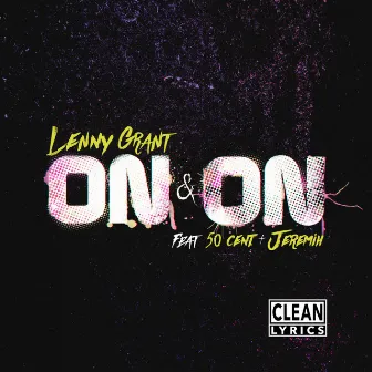 On & On (feat. 50 Cent & Jeremih) by Lenny Grant