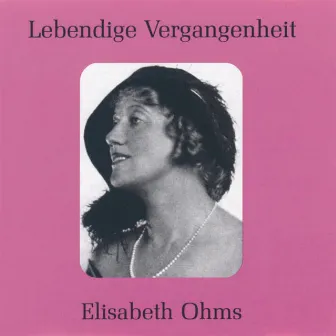 Lebendige Vergangenheit - Elisabeth Ohms by Elisabeth Ohms