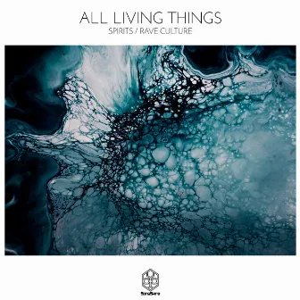 Spirits / Rave Culture by All Living Things