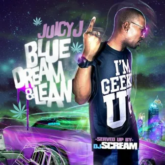 Blue Dream & Lean by Lex Luger