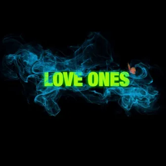 Love Ones by Calixte