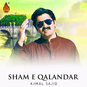 Sham E Qalandar by Ajmal Sajid