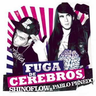 Fuga de Cerebros (Original Motion Picture Soundtrack) by Shinoflow