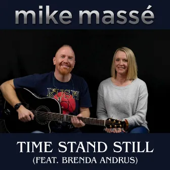 Time Stand Still by Mike Massé