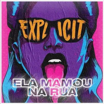 ELA MAMOU NA RUA by Competives