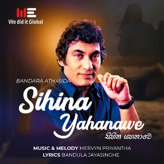 Sihina Yahanawe (Radio Version) by Bandara Athauda