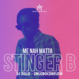 Me Nah Matta by Unloboconflow