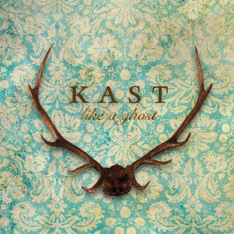 Like a Ghost by Kast