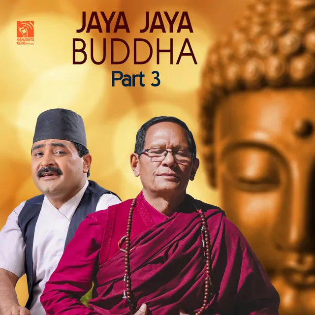 Jaya Bhagwan Jaya Buddha, Pt. 3