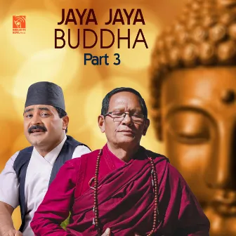 Jaya Bhagwan Jaya Buddha, Pt. 3 by Shishir Yogi