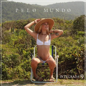 Pelo Mundo by INTEGRADA 9