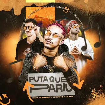 Puta que pariu by Mc THzinho original