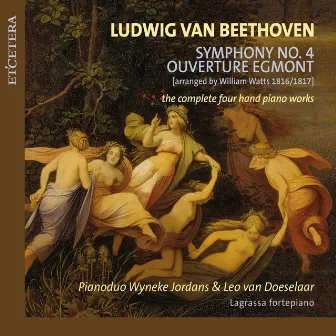 Beethoven: Symphony No. 4 / Ouverture Egmont by Wyneke Jordans