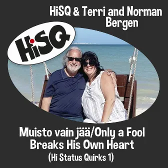 Muisto vain jää / Only a Fool Breaks His Own Heart by HiSQ