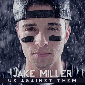 Us Against Them (Clean) by Jake Miller