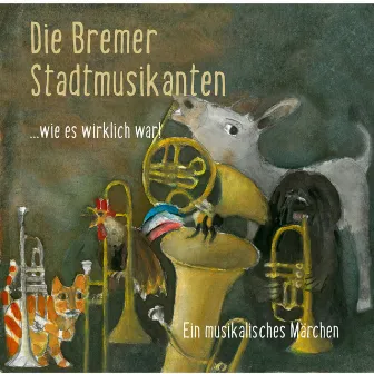 Die Bremer Stadtmusikanten by BRASSerie