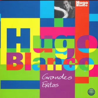 Grandes Exitos by Hugo Blanco