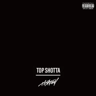 TOP SHOTTA by Hisatomi