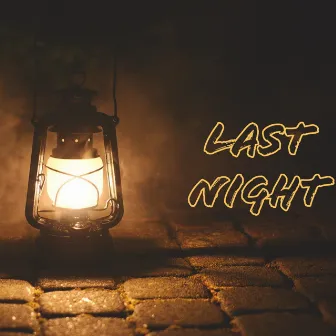 Last Night by Saurabh Kumawat