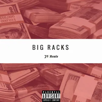 Big Racks by JV Beats