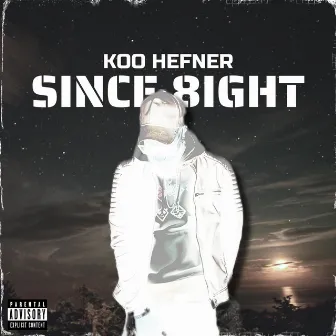 Since 8ight by Koo Hefner