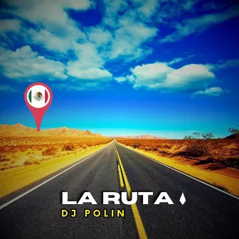 La Ruta by Dj Polin