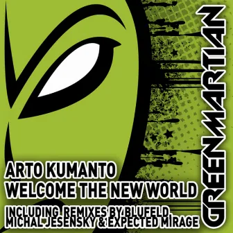 Welcome The New World by Arto Kumanto