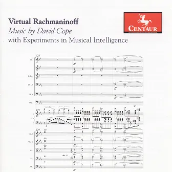 Cope, D.: Virtual Rachmaninov - Experiments in Musical Intelligence: Concerto, After Rachmaninov / Suite, After Rachmaninov by David Cope