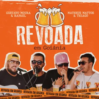 Revoada em Goiânia by Gustavo Moura & Rafael