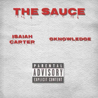 The Sauce Freestyle by Isaiah Carter