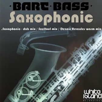 Saxophonic by Bart Bass