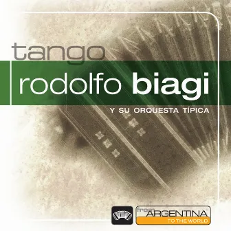 From Argentina To The World by Rodolfo Biagi Y Su Orquesta Tipica