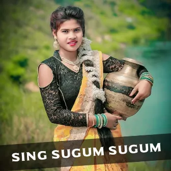 Sing Sugum Sugum by Santali Rusika