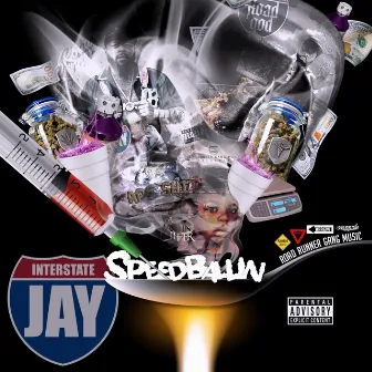 Speedballin by Interstate Jay