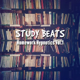 Homework Hypnotics, Vol. 1 by Study Beats