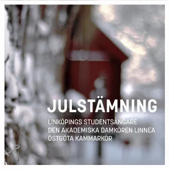 Julstämning by Östgöta Kammarkör