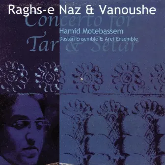 Raghs-E Naz & Vanoushe by Hamid Motebassem