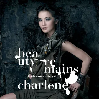 Beauty Remains by Charlene Choi