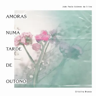 Amoras numa Tarde de Outono by João Paulo Esteves da Silva