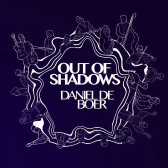 Out of Shadows by Daniel de Boer