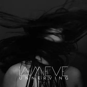 Unnerving by Iameve