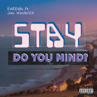 Stay (DYM?) by EddiEddy