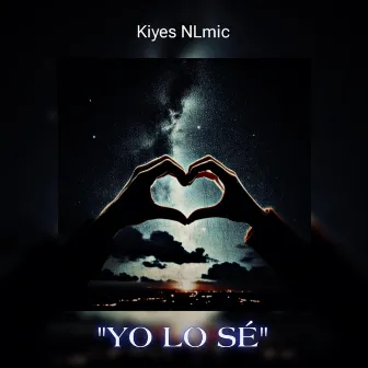 Yo lo sé by Kiyes NLmic